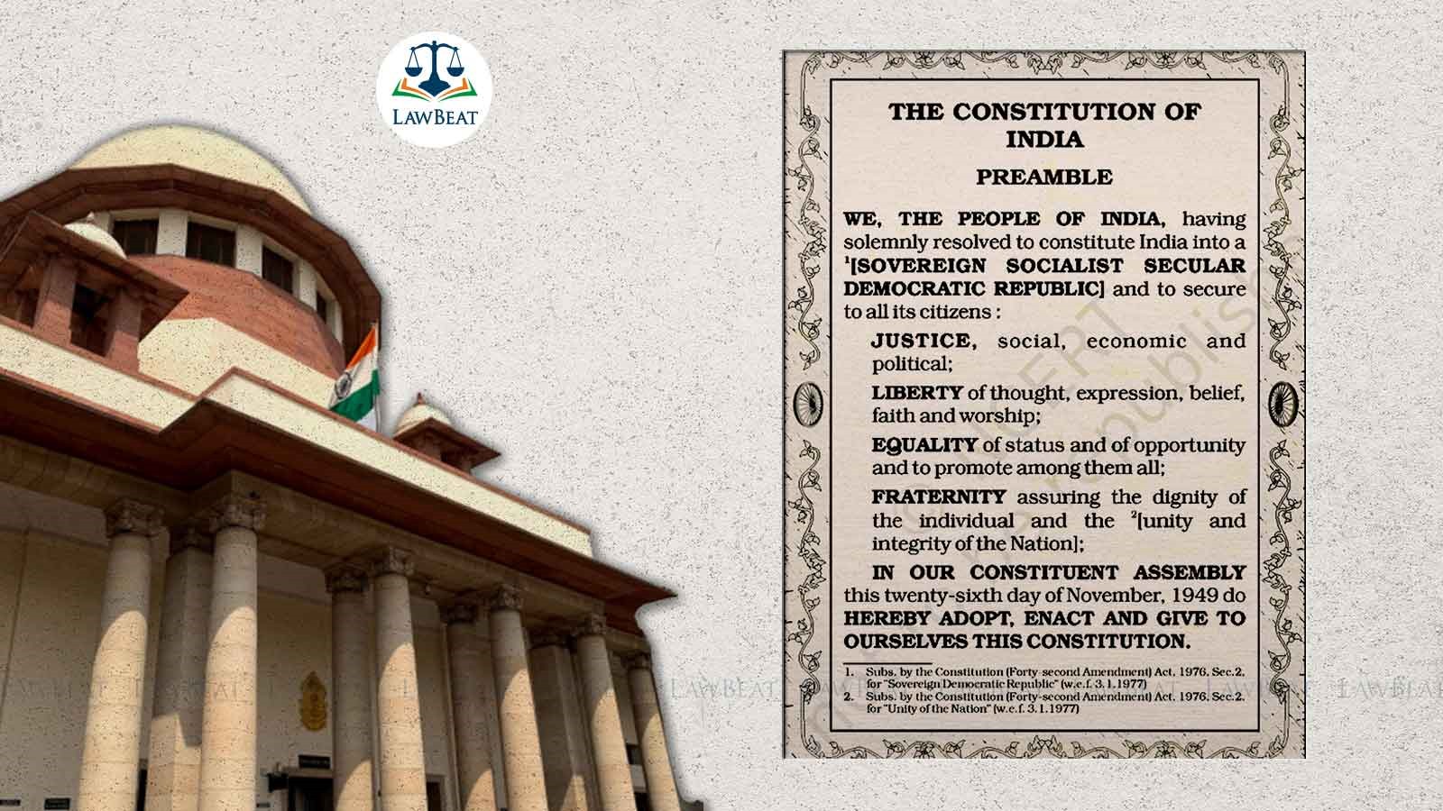 Will of the people not considered while adding Socialist and Secular to Preamble, Supreme Court told Will of the people not considered while adding Socialist and Secular to Preamble, Supreme Court told